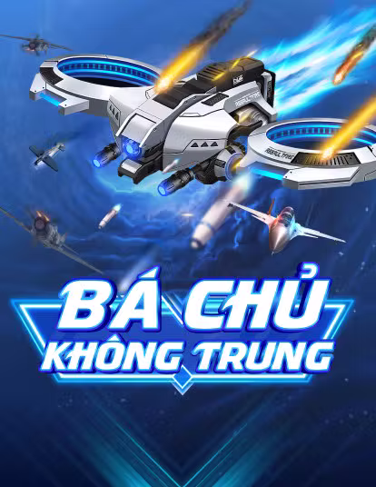 Game bắn máy bay Bá Chủ Không Trung
